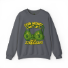 Even Money Can’t Lift These Struggles – Funny Bra Sweatshirt